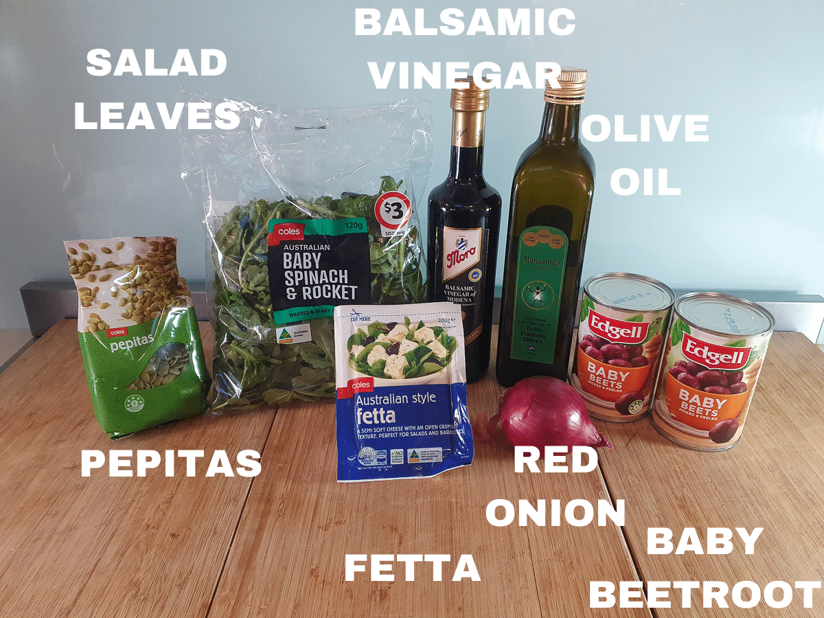 Beetroot salad 2 Beetroot salad ingredients, pepitas, salad leaves, fetta cheese, red onion, tinned baby beetroot, balsamic vinegar, olive oil.